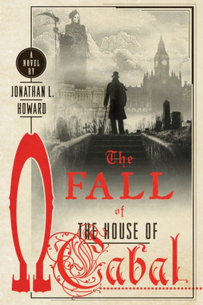 The Fall of the House of Cabal Johannes Cabal Novels 5