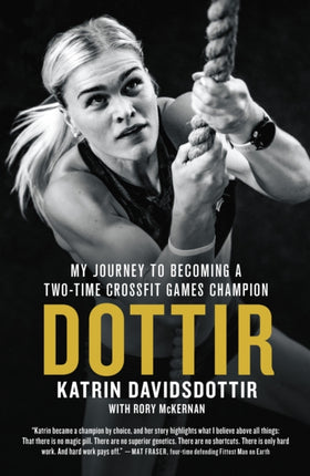 Dottir: My Journey to Becoming a Two-Time CrossFit Games Champion