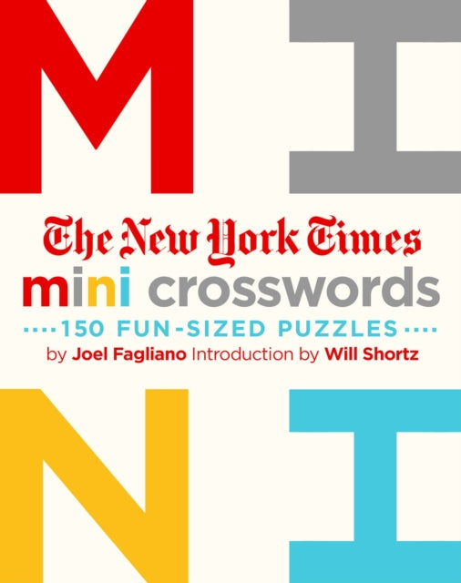 The New York Times Mini Crosswords Volume 1