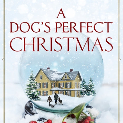 A Dog's Perfect Christmas