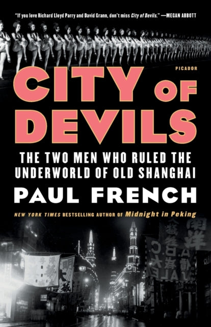 City of Devils: The Two Men Who Ruled the Underworld of Old Shanghai