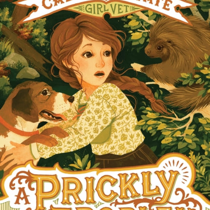 A Prickly Problem: Calpurnia Tate, Girl Vet