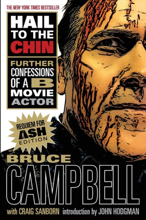 Hail to the Chin: Further Confessions of A B Movie Actor