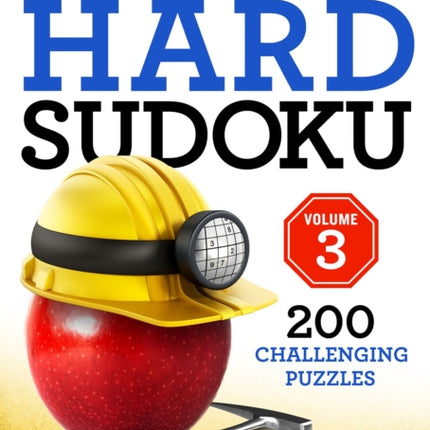 Will Shortz Presents Hard Sudoku Volume 3: 200 Challenging Puzzles