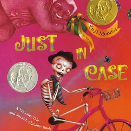 Just In Case: A Trickster Tale and Spanish Alphabet Book