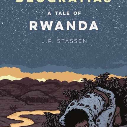 Deogratias, A Tale of Rwanda