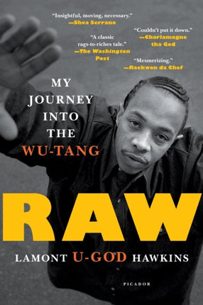 Raw: My Journey Into the Wu-Tang