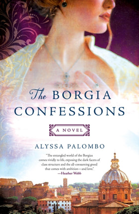 Borgia Confessions A Novel