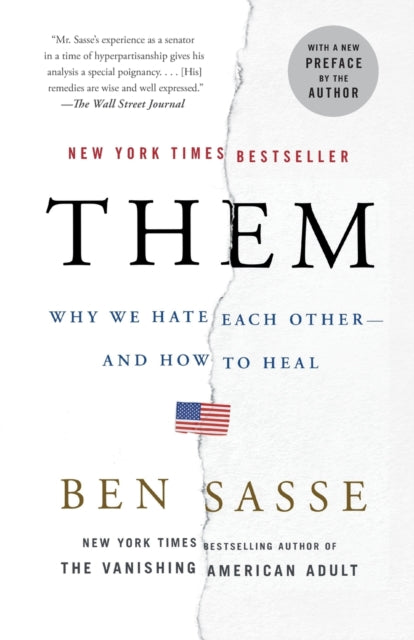 Them: Why We Hate Each Other--and How to Heal