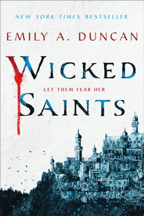 Wicked Saints: A Novel