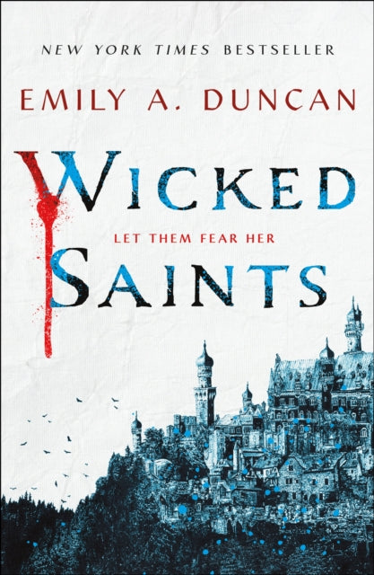 Wicked Saints: A Novel