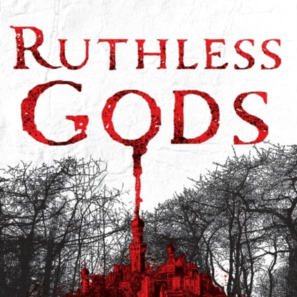 Ruthless Gods: A Novel