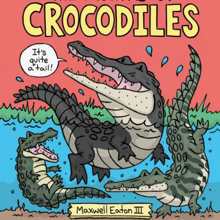 The Truth About Crocodiles