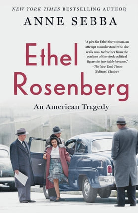 Ethel Rosenberg: An American Tragedy