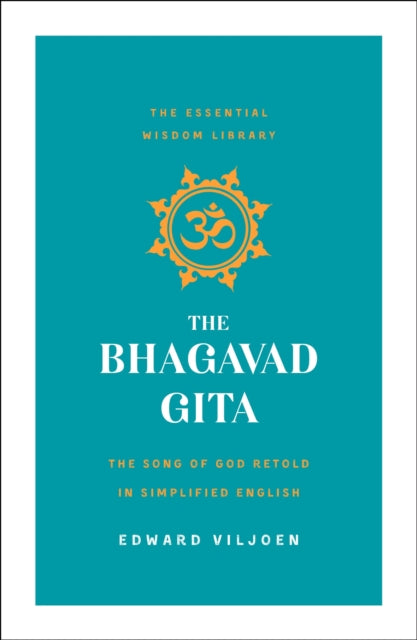 Bhagavad Gita The The Song of God Retold in