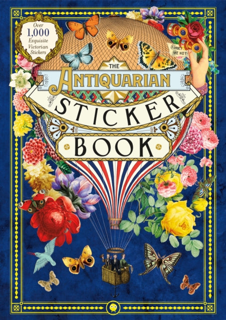 The Antiquarian Sticker Book: An Illustrated Compendium of Adhesive Ephemera