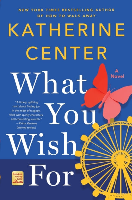 What You Wish For: A Novel