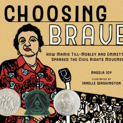 Choosing Brave: How Mamie Till-Mobley and Emmett Till Sparked the Civil Rights Movement