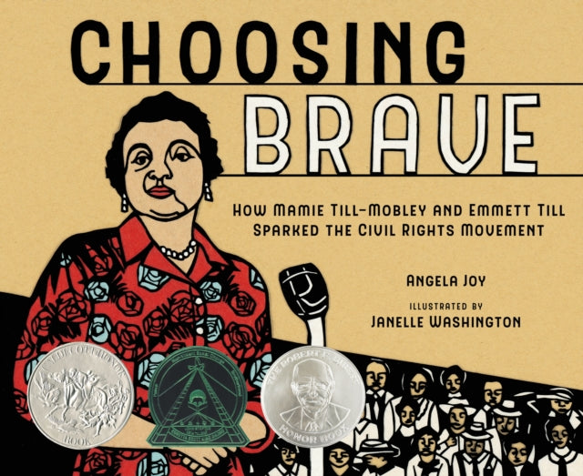 Choosing Brave: How Mamie Till-Mobley and Emmett Till Sparked the Civil Rights Movement