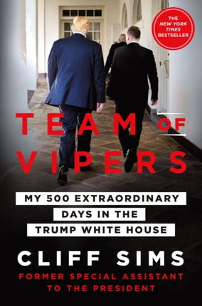 Team of Vipers My 500 Extraordinary Days in the