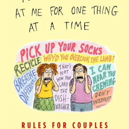 You Can Only Yell at Me for One Thing at a Time: Rules for Couples