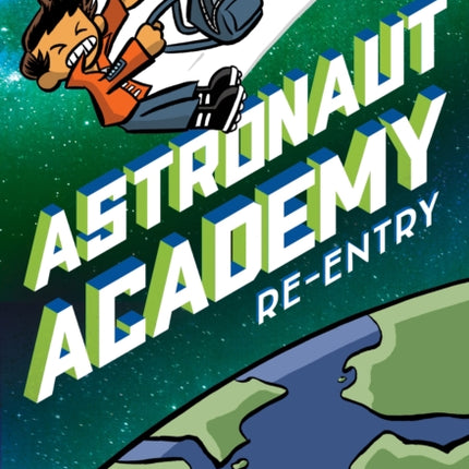 Astronaut Academy: Re-entry