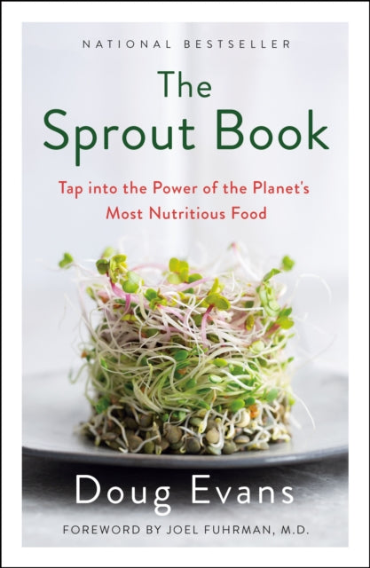 The Sprout Book: Tap into the Power of the Planet's Most Nutritious Food