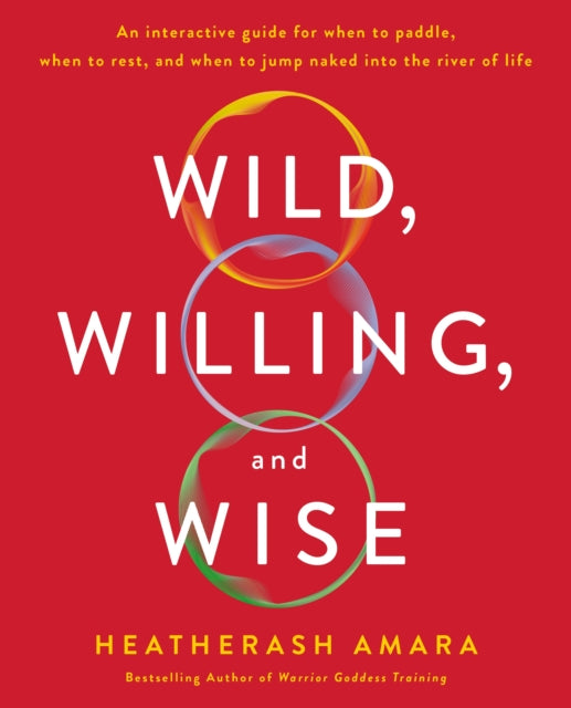 Wild Willing and Wise