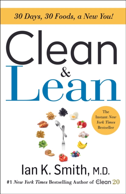 Clean & Lean: 30 Days, 30 Foods, a New You!