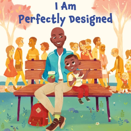 I Am Perfectly Designed