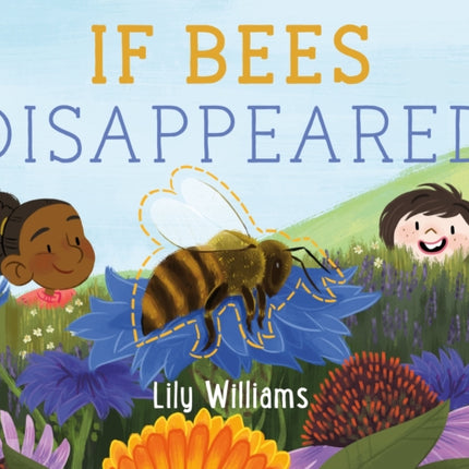 If Bees Disappeared