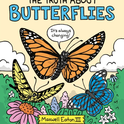 The Truth About Butterflies
