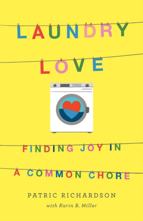 Laundry Love: Finding Joy in a Common Chore