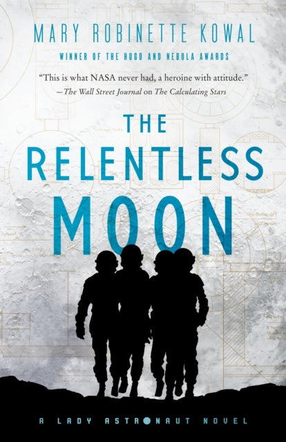 The Relentless Moon: A Lady Astronaut Novel