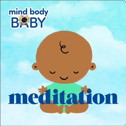 Mind Body Baby: Meditation