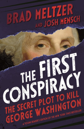 The First Conspiracy (Young Reader's Edition): The Secret Plot to Kill George Washington