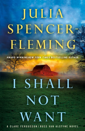 I Shall Not Want: A Clare Fergusson and Russ Van Alstyne Mystery