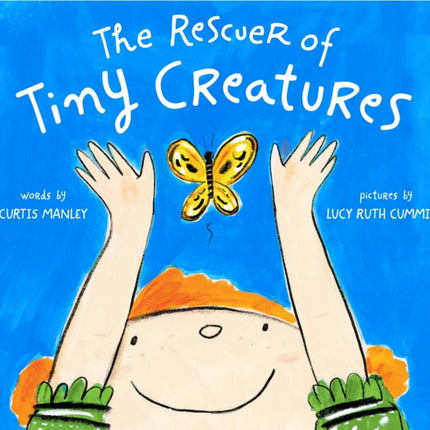 The Rescuer of Tiny Creatures