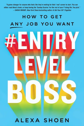 #Entrylevelboss: How to Get Any Job You Want