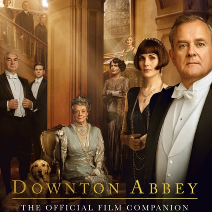 Downton Abbey: The Official Film Companion