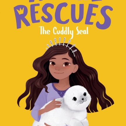 Royal Rescues #5: The Cuddly Seal