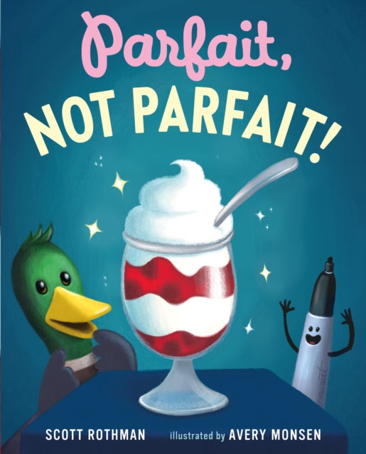 Parfait, Not Parfait!