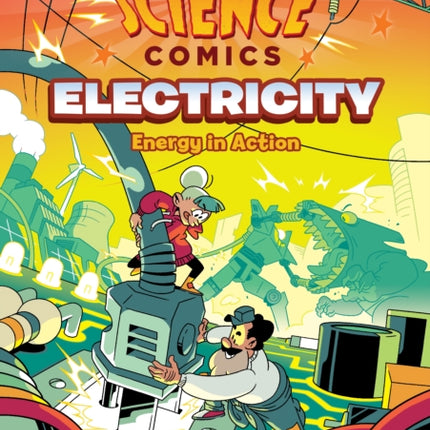 Science Comics: Electricity: Energy in Action