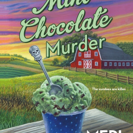 Mint Chocolate Murder: An Ice Cream Shop Mystery