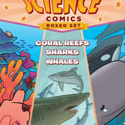 Science Comics Boxed Set Coral Reefs Sharks and Whales