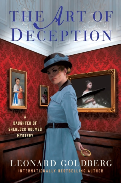 The Art of Deception: A Daughter of Sherlock Holmes Mystery