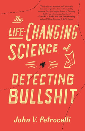 The LifeChanging Science of Detecting Bullshit
