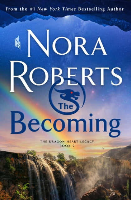 The Becoming: The Dragon Heart Legacy, Book 2