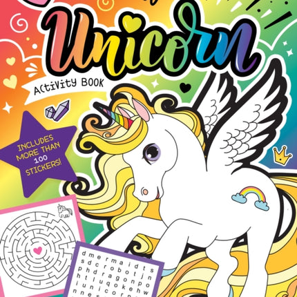 The Rainbow Unicorn Activity Book: Magical Games for Kids with Stickers!