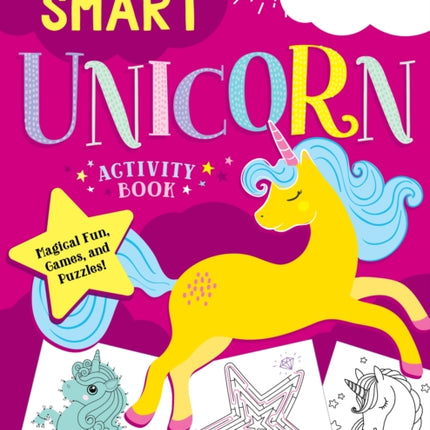 The Smart Unicorn Activity Book